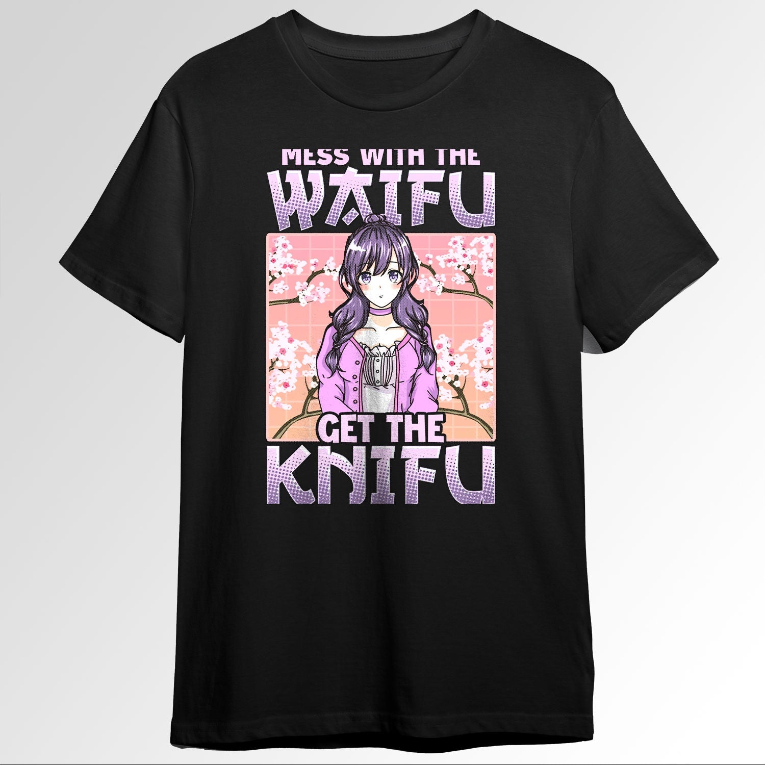 Cute Funny Mess With The Waifu Get The Knifu 96931355