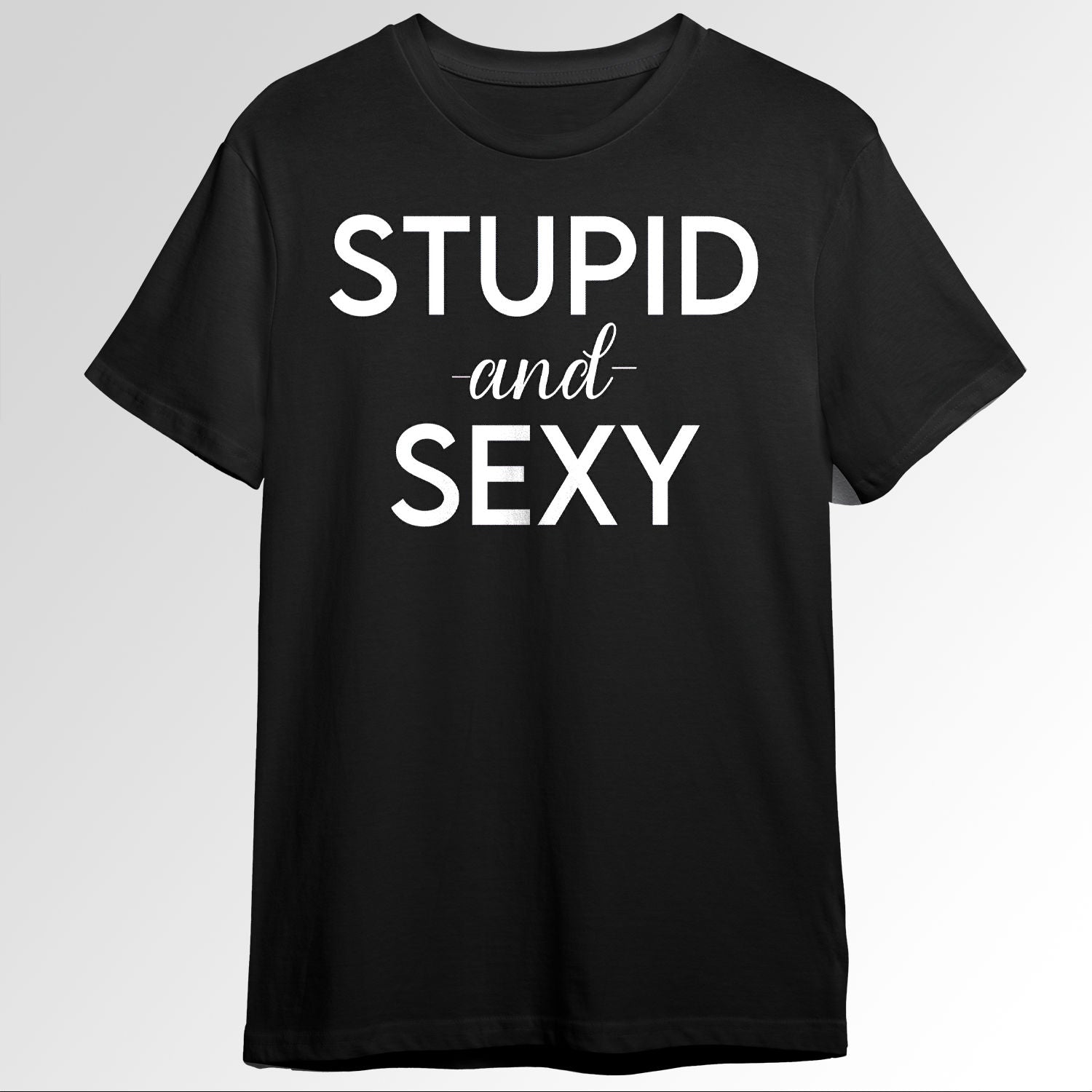 Stupid and Sexy 93402648
